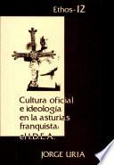Cultura oficial e ideologia en la Asturias franquista