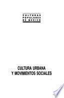 Cultura urbana y movimientos sociales