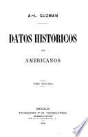 Datos históricos sur americanos [collected writings].