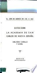 Datos sobre la Academia de San Carlos de Nueva España