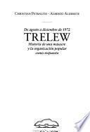 De agosto a diciembre de 1972 Trelew