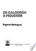De Calderón a Figueres