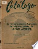 De Investigadores Agricolas de Algunos Paises de Latino America
