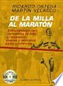 De la milla al maratn/ From Mile to the Marathon