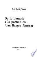 De lo literario a lo poético en Juan Ramón Jiménez