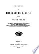 Defensa del tratado de límites entre Yucatán y Belice