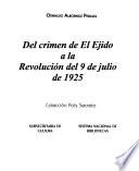 Del crimen de El Ejido a la Revolución del 9 de julio de 1925