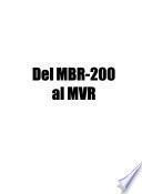 Del MBR-200 al MVR