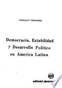 Democracia, estabilidad y desarrollo político en América Latina