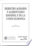 Derecho agrario y alimentario español y de la Unión Europea
