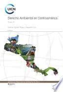 Derecho ambiental en Centroamérica