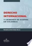 Derecho internacional y crímenes de guerra en Colombia
