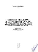 Derechos históricos de los pueblos de la Plana a las aguas del río Mijares