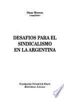Desafíos para el sindicalismo en la Argentina