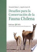 Desafíos para la conservación de la fauna chilena