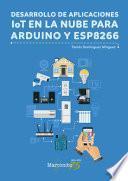 Desarrollo de aplicaciones IoT en la nube para Arduino y ESP8266