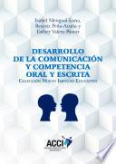 Desarrollo de la comunicación y competencia oral y escrita
