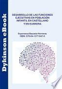 Desarrollo de las funciones ejecutivas en población infantil en castellano y en euskera.