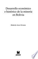 Desarrollo económico e histórico de la minería en Bolivia