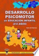 Desarrollo psicomotor en educación infantil (0-6 años)