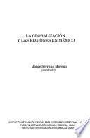 Desarrollo regional y urbano en México a finales del siglo XX: La globalización y las regiones en México