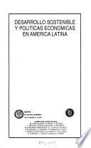 Desarrollo sostenible y políticas económicas en América Latina