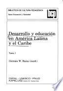 Desarrollo y educación en América Latina y el Caribe