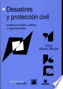 Desastres y protección civil