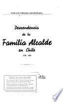 Descendencia de la familia Alcalde en Chile, 1729-1941