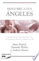 Descubre A Tus Angeles = Ask Your Angels