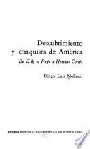 Descubrimiento y conquista de América, de Erik el Rojo a Hernán Cortés