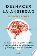 Deshacer la ansiedad (Ed. Argentina)