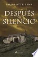 Despues del silencio/ After the Silence