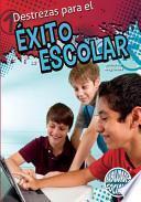 Destrezas Para El Exito Escolar (Skills for School Success)