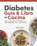 Diabetes Guía y Libro de Cocina