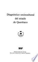 Diagnóstico sociocultural del estado de [nombre del estado]: Querétaro