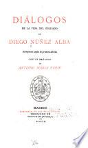 Diálogos de la vida del soldado de Diego Núñez Alba