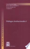 Diálogos institucionales I
