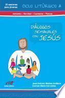 Diálogos Semanales con Jesús, Libro 1