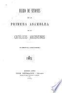 Diario de sesiones de la primera Asamblea de los Católicos Argentinos