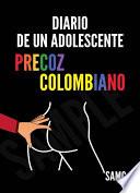 Diario de un adolescente precoz colombiano