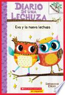 Diario de una Lechuza #4: Eva y la nueva lechuza (Eva and the New Owl)