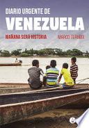 Diario urgente de Venezuela. Mañana será historia