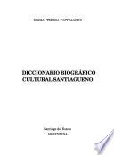 Diccionario biográfico cultural santiagueño