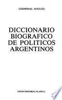 Diccionario biográfico de políticos argentinos
