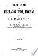 Diccionario de legislación penal, procesal y de prisiones: letras L á Z
