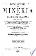 Diccionario de minería de la República Mexicana