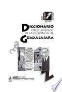 Diccionario enciclopédico de la provincia de Guadalajara