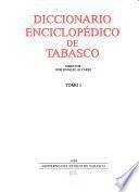 Diccionario enciclopédico de Tabasco