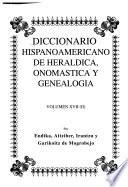 Diccionario hispanoamericano de heráldica, onomástica y genealogía: (II) Aguirre-Alemán